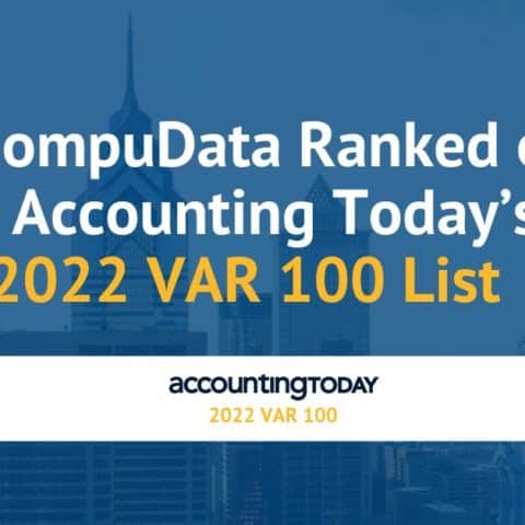 CompuData Ranked on Accounting Today’s 2022 VAR 100 List