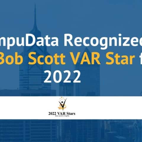 CompuData Recognized as a Bob Scott VAR Star for 2022