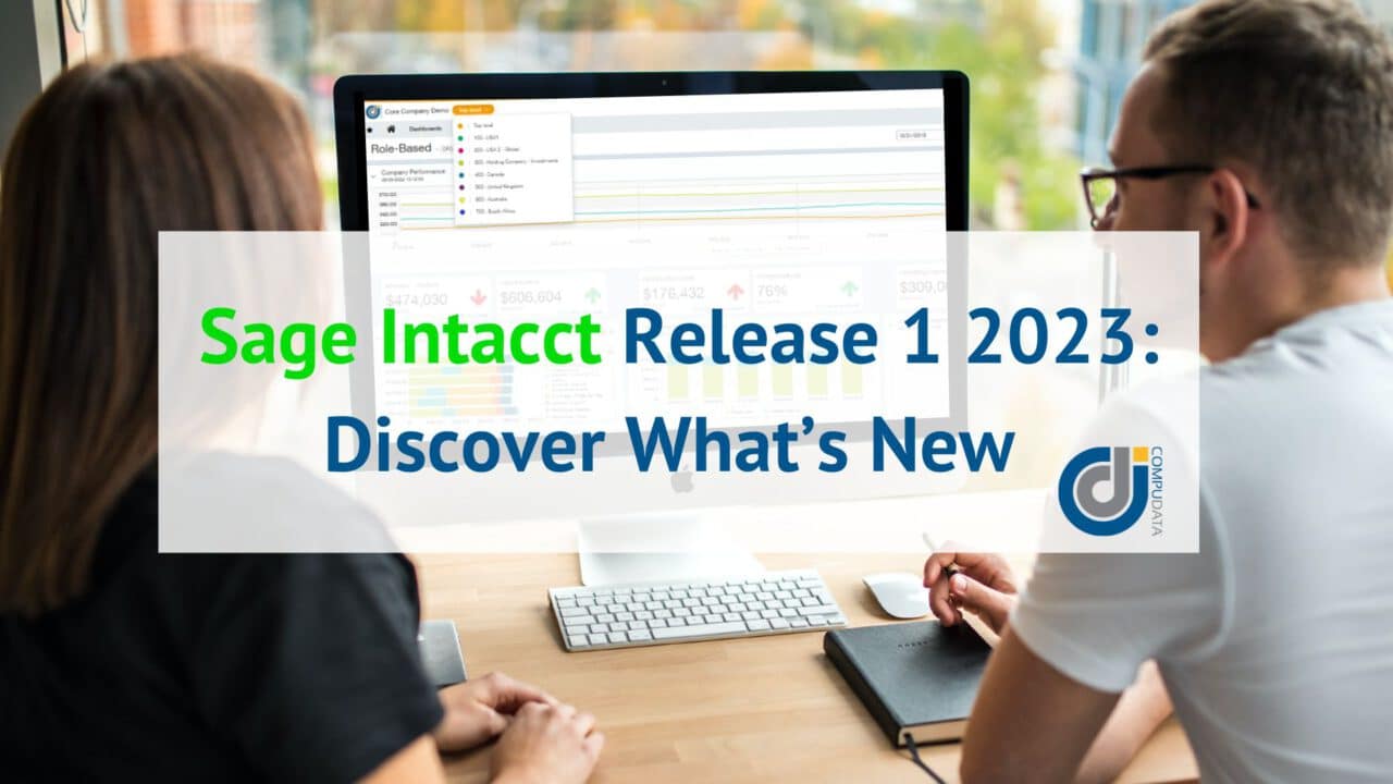 Sage Intacct Release 1 2023: Discover What’s New