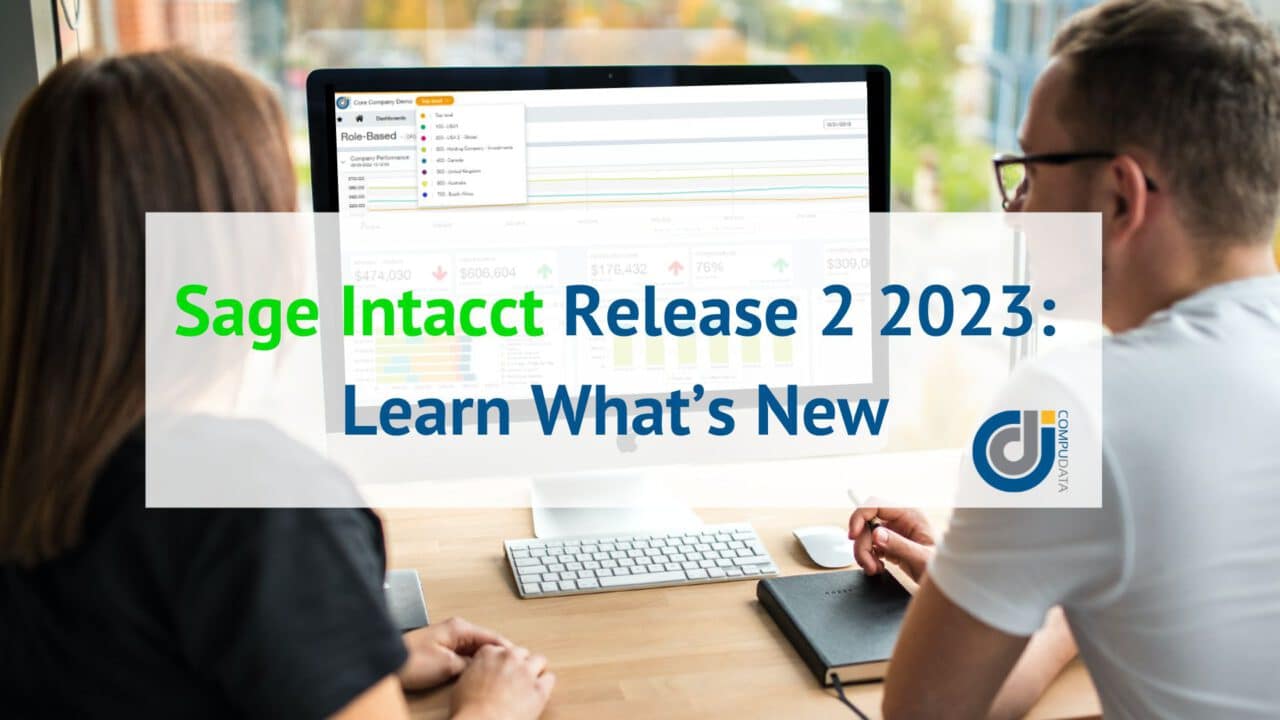 Sage Intacct Release 2 2023: Learn What’s New