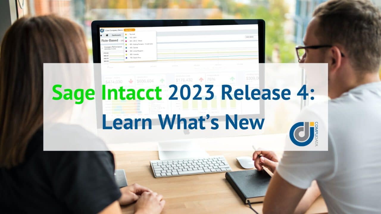 Sage Intacct 2023 Release 4: Learn What’s New