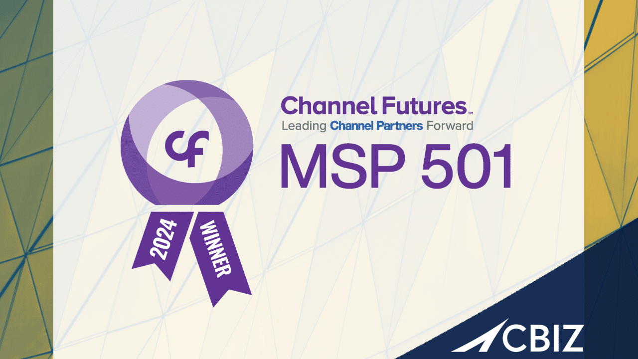 CBIZ CompuData Ranked on Channel Futures 2024 MSP 501—Tech Industry’s Most Prestigious List of Managed Service Providers Worldwide